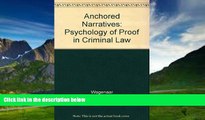 Books to Read  Anchored Narratives: The Psychology of Criminal Evidence  Best Seller Books Best