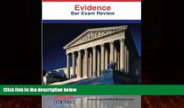 Big Deals  Evidence: Bar Exam Review  Full Ebooks Most Wanted