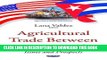 [PDF] Agricultural Trade Between the U.S. and Cuba: Issues and Prospects (Agriculture Issues and