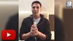 Akshay Kumar's Message For Indian Soldiers