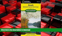 READ THE NEW BOOK Ozark National Scenic Riverways (National Geographic Trails Illustrated Map)