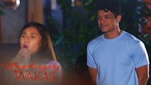 Magpahanggang Wakas: Waldo and Issa's banter | Episode 27