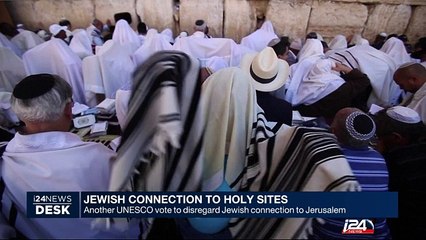 Another UNESCO vote to disregard Jewish connection to Jerusalem