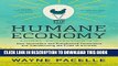 [Ebook] The Humane Economy: How Innovators and Enlightened Consumers Are Transforming the Lives of