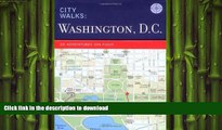 FAVORIT BOOK City Walks: Washington, D.C.: 50 Adventures on Foot READ EBOOK