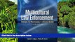 READ FULL  Multicultural Law Enforcement: Strategies for Peacekeeping in a Diverse Society (5th