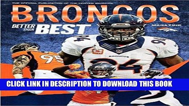 [DOWNLOAD] PDF DENVER BRONCOS PROGRAM 2016 YEARBOOK MANNING ELWAY 2015 NFL SUPER BOWL CHAMPIONS