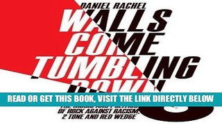 [EBOOK] DOWNLOAD Walls Come Tumbling Down: The Music and Politics of Rock Against Racism, 2 Tone