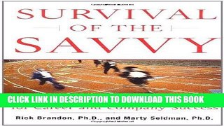 [Ebook] Survival of the Savvy: High-Integrity Political Tactics for Career and Company Success