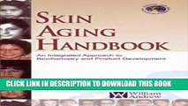[PDF] Skin Aging Handbook: An Integrated Approach to Biochemistry and Product Development