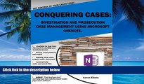 Books to Read  Conquering Cases: Investigation and Prosecution Case Management Using Microsoft