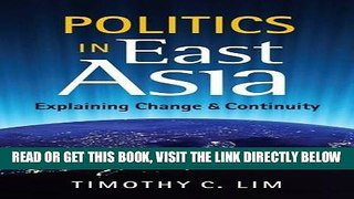 [EBOOK] DOWNLOAD Politics in East Asia: Explaining Change and Continuity PDF