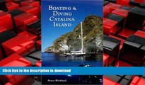 FAVORIT BOOK Boating and Diving Catalina Island READ PDF FILE ONLINE