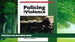 Big Deals  Policing and Violence  Full Ebooks Most Wanted