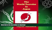 FAVORITE BOOK  The World Traveler in Japan (The World Traveler Series) FULL ONLINE