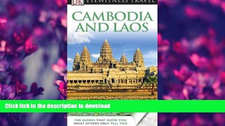 FAVORITE BOOK  Cambodia   Laos (EYEWITNESS TRAVEL GUIDE) FULL ONLINE