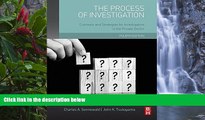 Big Deals  The Process of Investigation, Fourth Edition: Concepts and Strategies for Investigators