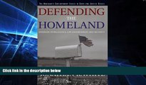 READ FULL  Defending the Homeland: Domestic Intelligence, Law Enforcement, and Security