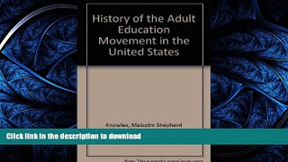 READ BOOK  History of the Adult Education Movement in the United States FULL ONLINE