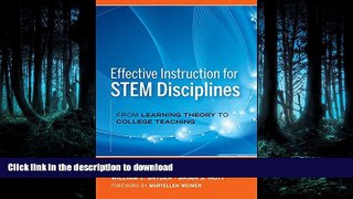 READ BOOK  Effective Instruction for STEM Disciplines: From Learning Theory to College Teaching