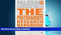 READ BOOK  Postgraduate Research Handbook: Succeed with your MA, MPhil, EdD and PhD (Palgrave