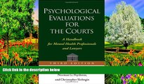 Big Deals  Psychological Evaluations for the Courts, Third Edition: A Handbook for Mental Health