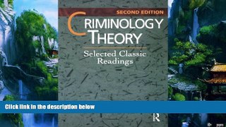 Big Deals  Criminology Theory: Selected Classic Readings  Full Ebooks Most Wanted
