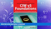 READ  CIW v5 Foundations: 11D0-510 Exam Certification Exam Preparation Course in a Book for