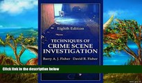 Big Deals  Techniques of Crime Scene Investigation, Eighth Edition (Forensic and Police Science)