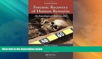 Big Deals  Forensic Recovery of Human Remains: Archaeological Approaches, Second Edition  Best