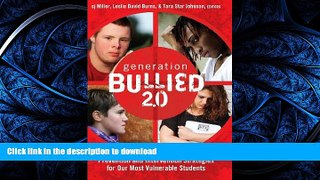 READ  Generation BULLIED 2.0: Prevention and Intervention Strategies for Our Most Vulnerable