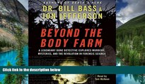 Must Have  Beyond the Body Farm CD: A Legendary Bone Detective Explores Murders, Mysteries, and