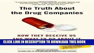 [PDF] The Truth About the Drug Companies: How They Deceive Us and What to Do About It Download