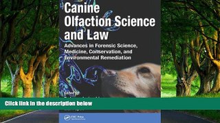 Big Deals  Canine Olfaction Science and Law: Advances in Forensic Science, Medicine, Conservation,