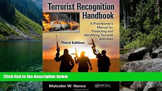 Must Have PDF  Terrorist Recognition Handbook: A Practitioner s Manual for Predicting and