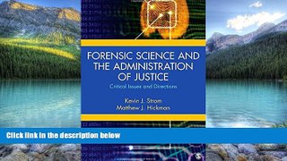 Books to Read  Forensic Science and the Administration of Justice: Critical Issues and Directions