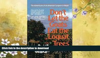 READ BOOK  Don t Let the Goats Eat the Loquat Trees  GET PDF
