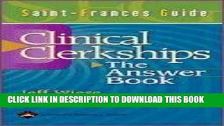 Read Now The Answer Book: Saint-Frances Guide to the Clinical Clerkships (Saint-Frances Guide