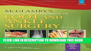 Read Now McGlamry s Comprehensive Textbook of Foot and Ankle Surgery, Fourth Edition, 2-Volume Set