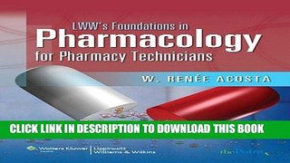 Read Now LWW s Foundations in Pharmacology for Pharmacy Technicians: A Series for Education