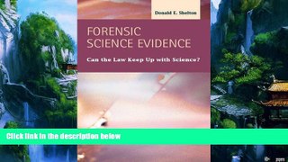 Books to Read  Forensic Science Evidence: Can the Law Keep Up With Science (Criminal Justice: