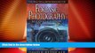 Big Deals  The Practical Methodology of Forensic Photography, Second Edition (Practical Aspects of