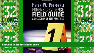 Big Deals  Forensic Evidence Field Guide: A Collection of Best Practices  Best Seller Books Most