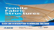Read Now Tensile Fabric Structures: Design, Analysis, and Construction Download Book