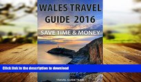 READ THE NEW BOOK Wales Travel Guide Tips   Advice For Long Vacations or Short Trips - Trip to