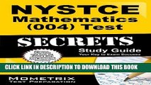 Read Now NYSTCE Mathematics (004) Test Secrets Study Guide: NYSTCE Exam Review for the New York