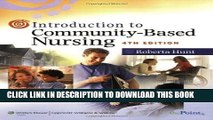Read Now Introduction to Community-Based Nursing (Hunt, Introduction to Community-Based Nursing)