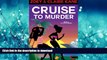 READ ONLINE Cruise to Murder (Z   C Mysteries Book 2) READ NOW PDF ONLINE
