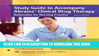 Read Now Study Guide to Accompany Abrams  Clinical Drug Therapy: Rationales for Nursing Practice