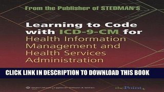 Read Now Learning to Code with ICD-9-CM for Health Information Management and Health Services